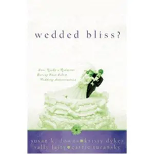 USED-Wedded Bliss?: Reunited/When Seasons Change/Love is a Choice/Wherever Love Takes Us (Heartsong Novella Collection) by Kristy Dykes (Paperback)