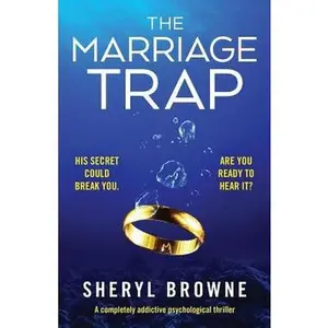 USED-The Marriage Trap: A completely addictive psychological thriller by Browne, Sheryl (Paperback)