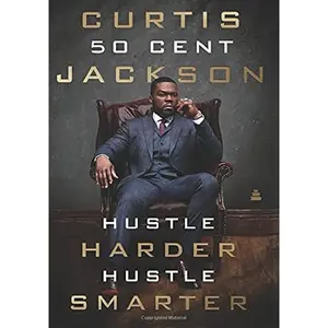 Hustle Harder, Hustle Smarter - Curtis "50 Cent" Jackson - Paperback