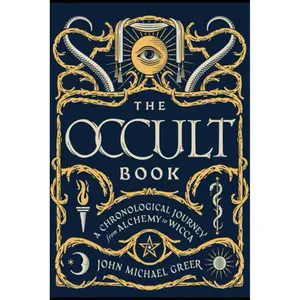 The Occult Book: A Chronological Journey from Alchemy to Wicca Paperback – November 28, 2024