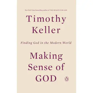 USED-Making Sense of God: Finding God in the Modern World by Keller, Timothy (Paperback)