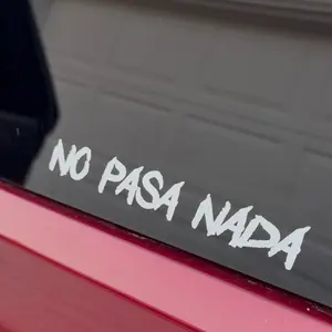 No Pasa Nada Vinyl Sticker Truck Decal