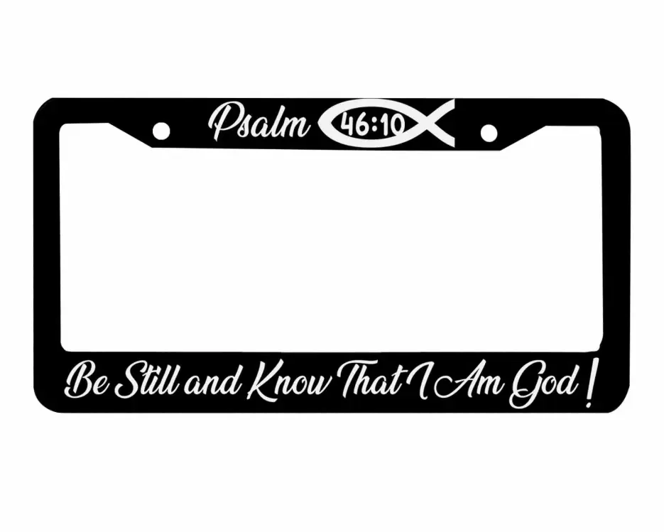 [Christian Faith Style] Psalm 46:10 Be Still and Know That I Am God License Plate Frame, Universal Aluminum Metal Car Tag Holder, Inspirational Bible Verse Vehicle Decor, Religious Auto Accessory Gift