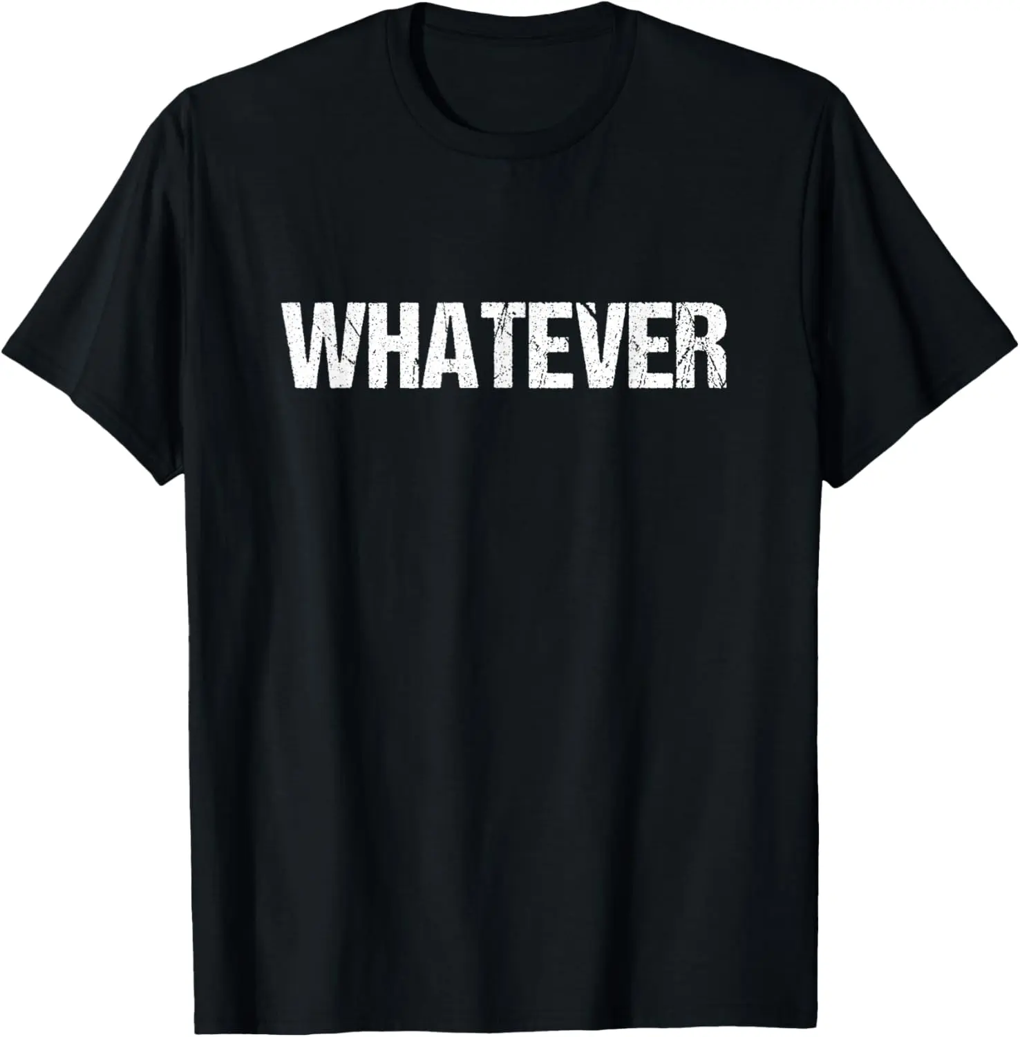 A shirt that says whatever T-Shirt Pure Cotton Graphic Tees Menswear Top: Gifts for Men & Women