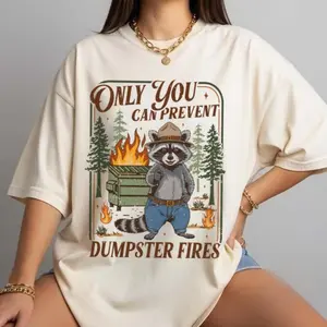 Only You Can Prevent Dumpster Fires Comfort Colors Shirt, Funny Racoon Shirt, Office Humor Gift for Coworker, Sarcastic Humor Tee