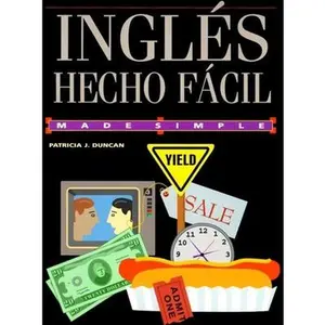 USED-Ingles Hecho Facil = English Made Easy by Duncan, Patrice J. (Paperback)