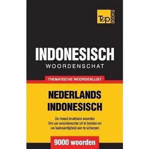 USED-Thematische woordenschat Nederlands-Indonesisch - 9000 woorden by Taranov, Andrey (Paperback)
