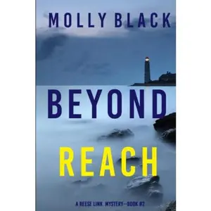 USED-Beyond Reach (A Reese Link Mystery—Book Two) by Molly Black (Paperback)