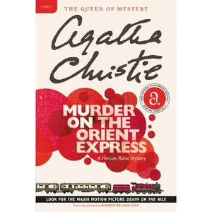 Murder on the Orient Express: A Hercule Poirot Mystery: The Official Authorized Edition (Hercule Poirot Mysteries: Volume Number 9) by Agatha Christie [Book]