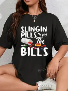 100% Cotton Slinging Pills to Pay the Bills - Funny Pharmacist Pharmacy T-Shirt