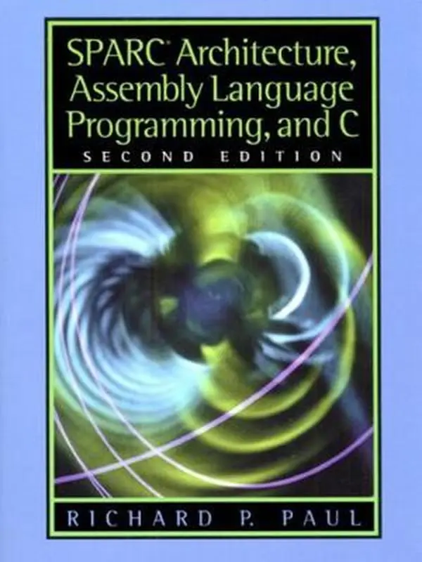 USED-SPARC Architecture, Assembly Language Programming, and C by Paul, Richard (Paperback)
