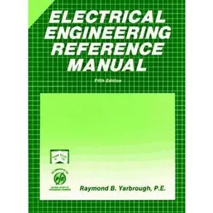 USED-Electrical Engineering Reference Manual (Engineering review manual series) by Raymond B. Yarbrough (Hardcover)