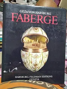 USED-Faberge: Court Jeweler to the Tsars by G. von Habsburg-Lothringen (Hardcover)