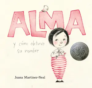 USED-Alma Y Cómo Obtuvo Su Nombre by Martinez-Neal, Juana (Hardcover)