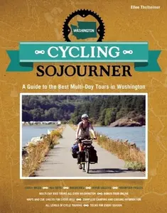 USED-Cycling Sojourner: A Guide to the Best Multi-Day Bicycle Tours in Washington by Thalheimer, Ellee (Paperback)