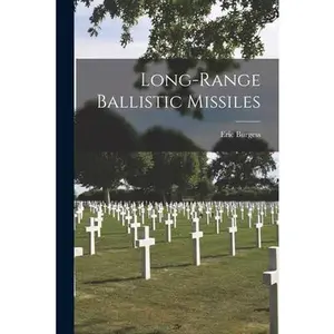 USED-Long-range Ballistic Missiles by Burgess, Eric (Paperback)