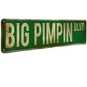 "Big Pimpin Blvd" Street Sign