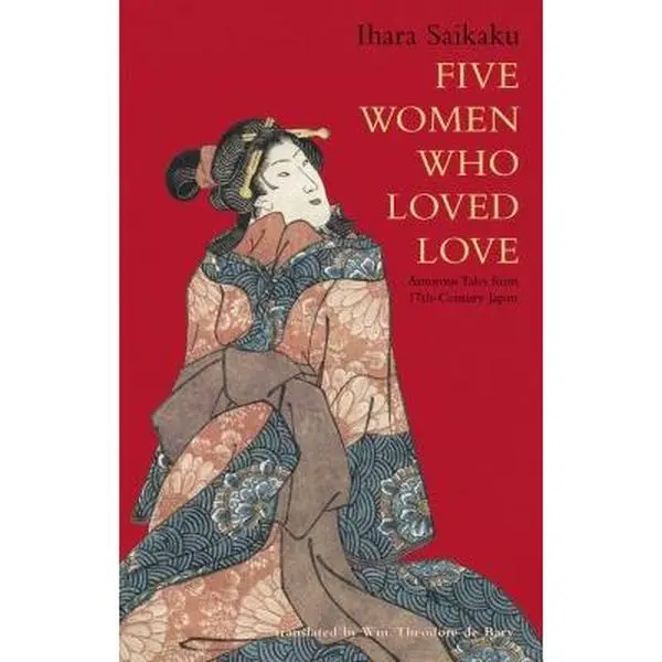 USED-Five Women Who Loved Love: Amorous Tales from 17th-Century Japan by Saikaku, Ihara (Paperback)