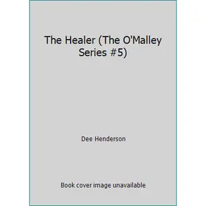 USED-The Healer (The O'Malley Series #5) by Dee Henderson (Hardcover)