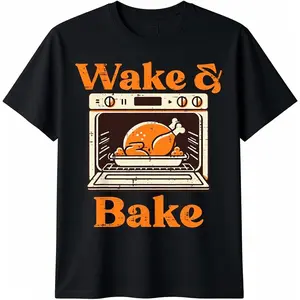 Thanksgiving Wake And Bake Funny Turkey Day Dad Men Women T-Shirt Pure Cotton Graphic Tees Menswear Top: Gifts for Men & Women