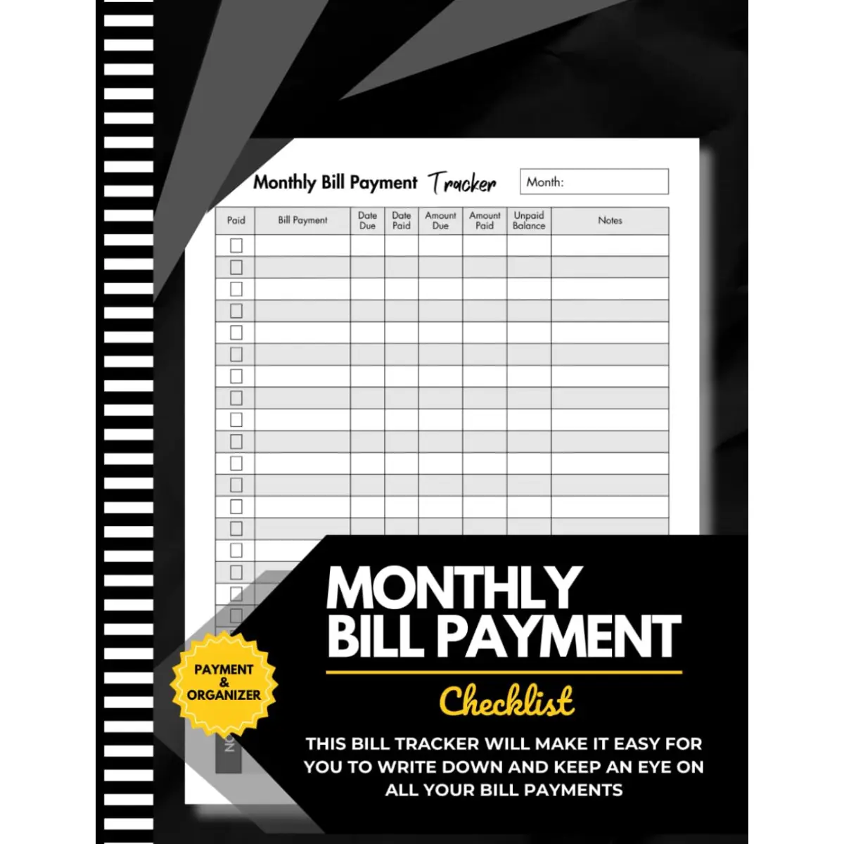 Bill Tracker Notebook: Monthly Bill Organizer & Planner for Financial Budgeting, Finance & Payments Checklist Organizer -- Paperback