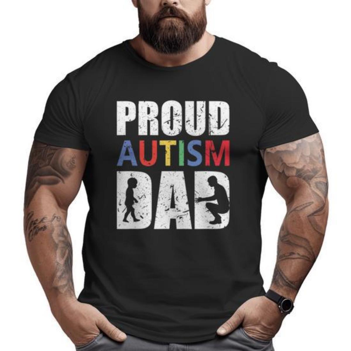 Proud Autism Dad T-Shirt – Strong Father Silhouette Design, Autism Awareness & Acceptance Tee, Meaningful Gift for Dads & Families