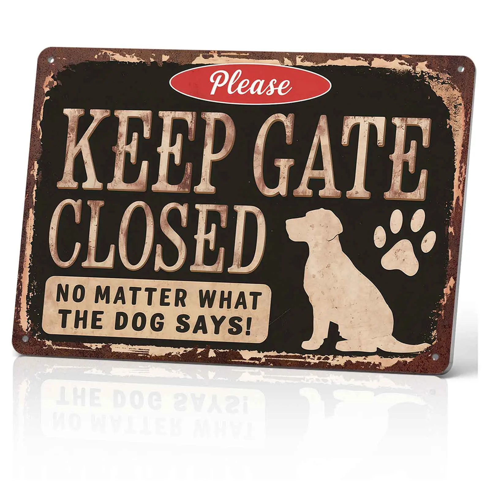Please Keep Gate Closed Dog 12x8 Inch Aluminum Metal Sign - Funny Pet Safety Wall Decor for Home, Yard, and Dog House - Humorous Tin Sign Gift for Dog Owners & Pet Lovers to Prevent Escapes Rustic Design