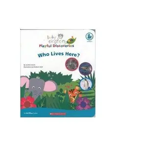 USED-baby einstein Playful Discoveries : Who Lives Here? (baby einstein Playful Discoveries: Animals) by Scholastic (2006) [Hardcover] by Cynthia Stierle (Unknown)