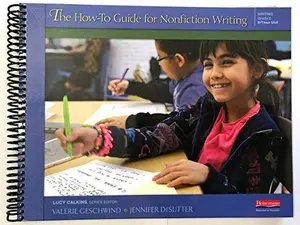 USED-The How-To Guide for Nonfiction Writing : Writing Grade 2 If / Then Unit by Lucy Calkins (Unknown)