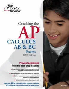 USED-Cracking the AP Calculus AB & BC Exams, 2009 Edition (College Test Preparation) by David S. Kahn (Paperback)