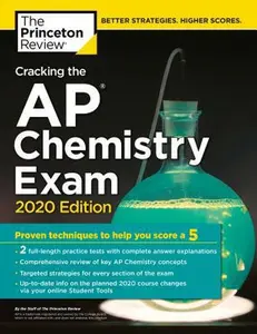 USED-Cracking the AP Chemistry Exam, 2020 Edition: Practice Tests & Proven Techniques to Help You Score a 5 by The Princeton Review (Paperback)