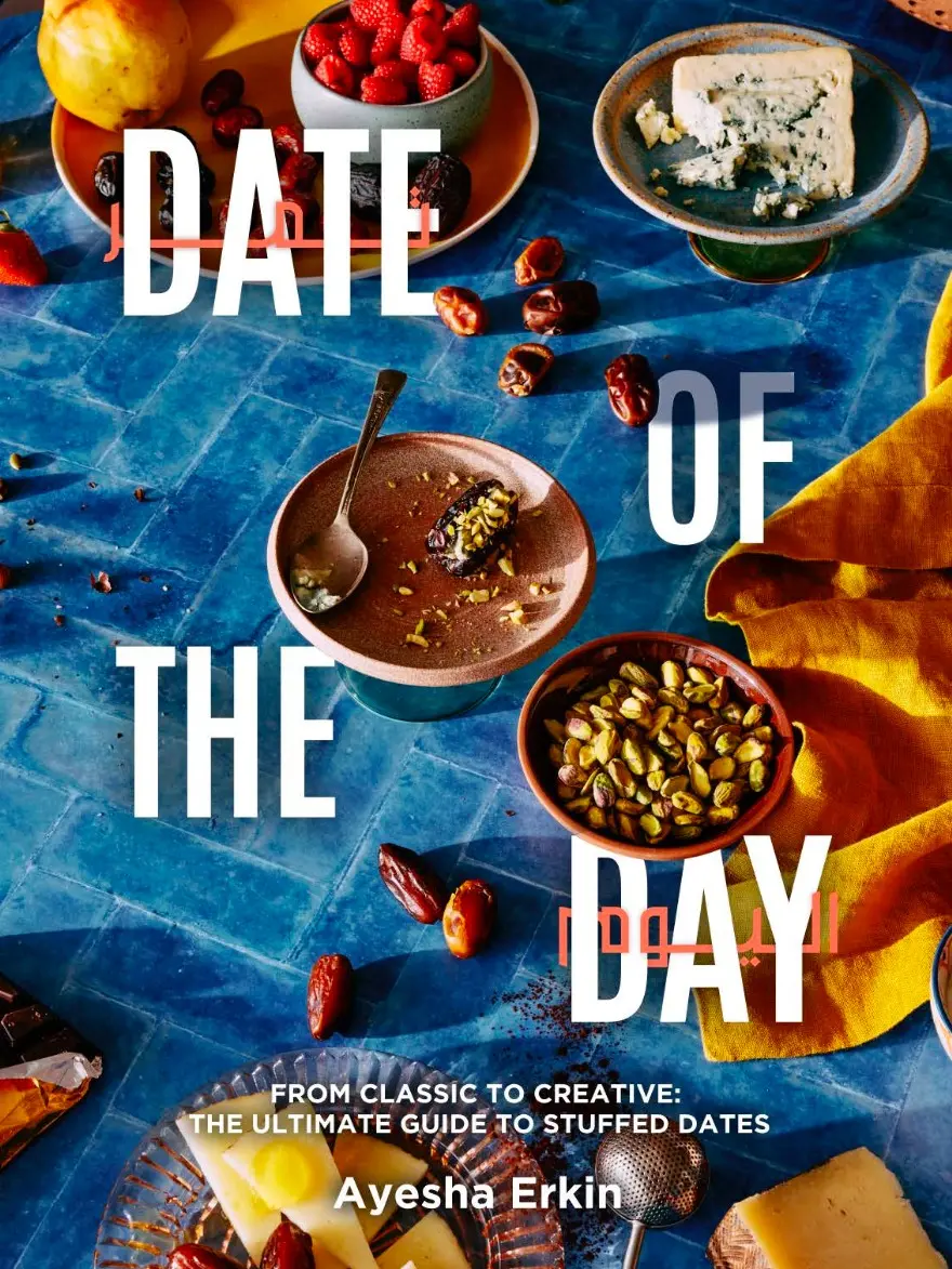 (Hardcover) Date Of The Day: From Classic To Creative - The Ultimate Guide To Stuffed Dates