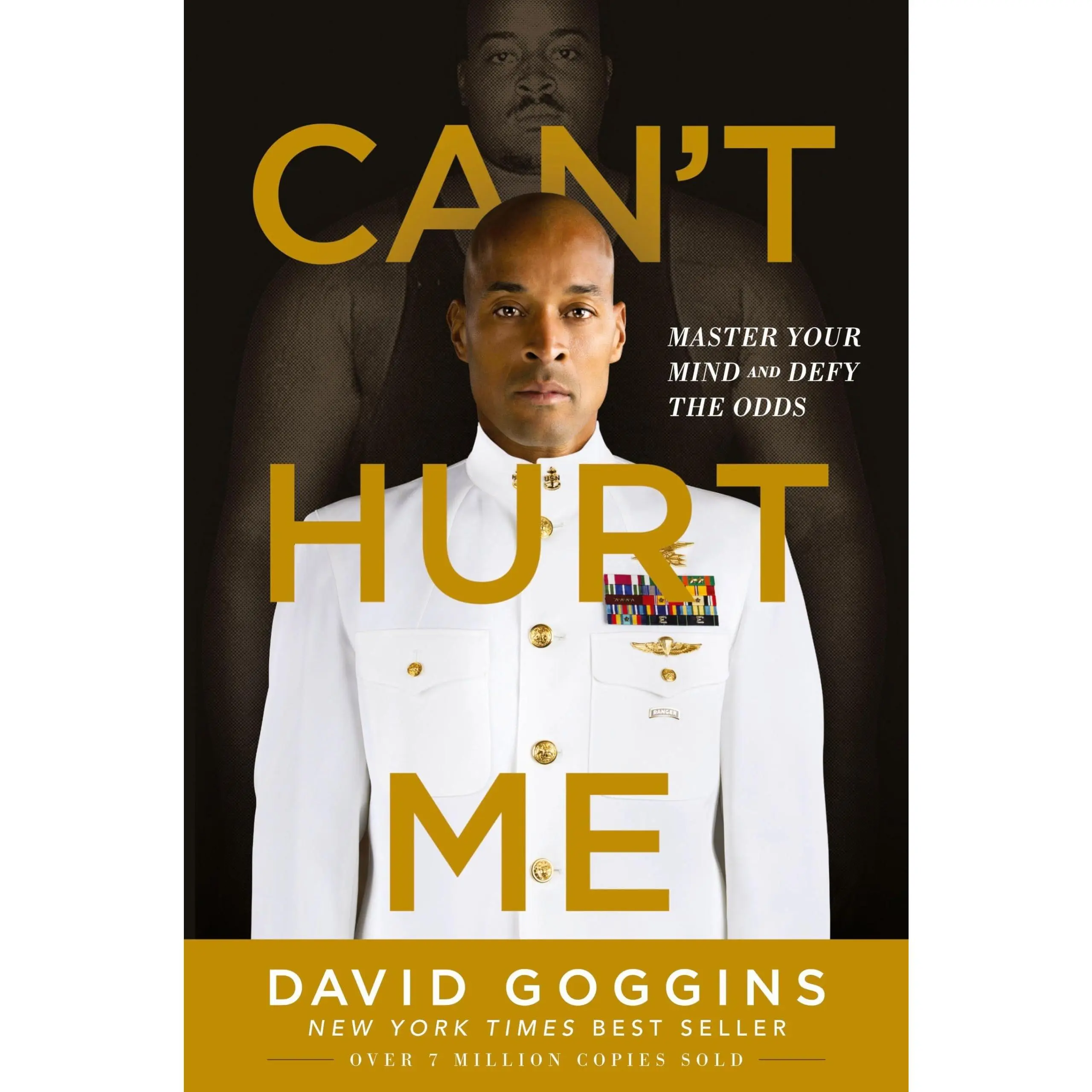 Can't Hurt Me: Master Your Mind and Defy the Odds -- David Goggins - Paperback