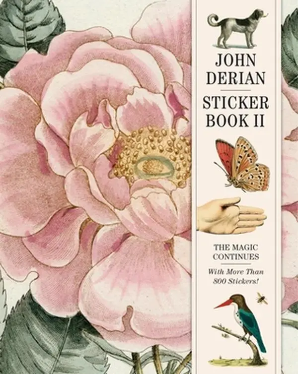 John Derian Sticker Book 2 - Decorative Hardcover Lifestyle Hobby Book by John Derian, Decorative Sticker