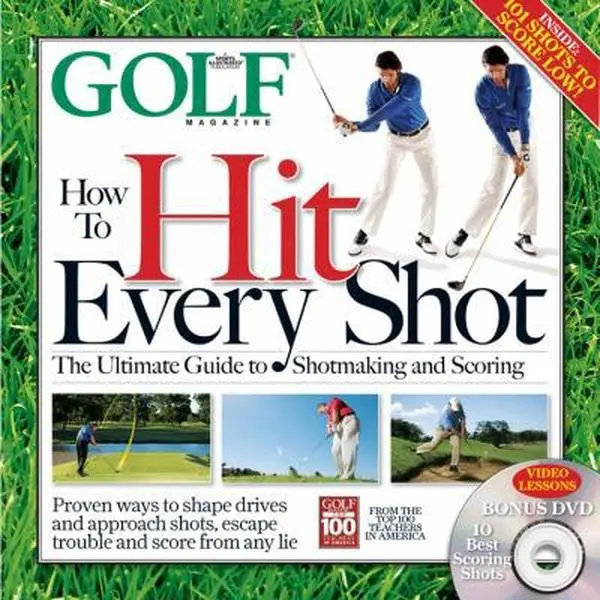 Used Golf Tutorial Book - "How To Hit Every Shot" by Editors of Golf Magazine, Hard Cover, 192pp, Good Condition, English Language