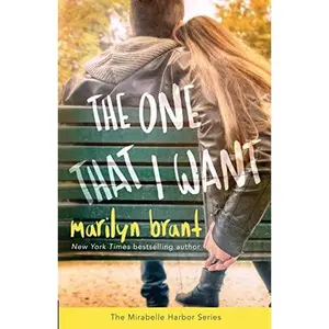 USED-The One That I Want (Mirabelle Harbor, Book 2) by Brant, Marilyn (Paperback)