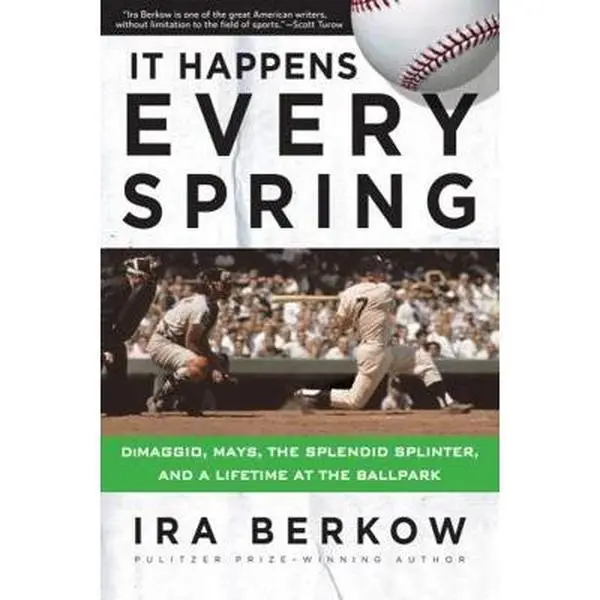 Used Paperback Book - It Happens Every Spring: DiMaggio, Mays, the Splendid Splinter, and a Lifetime at the Ballpark by Ira Berkow (Soft Covers, Humanities & Social Sciences - History & Culture), Baseball Game
