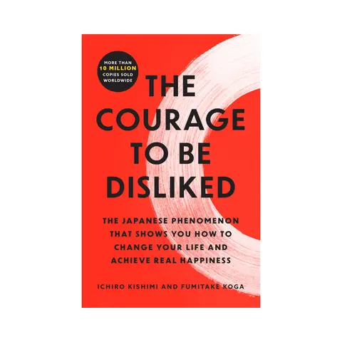 The Courage to Be Disliked - English Soft Cover Personal Growth Book, 288-Page Atria International Bestseller, Booktok Popular Literature for Literature & Art Enthusiasts, Guide to Freedom From the Past (More Than 10M Copies Sold)