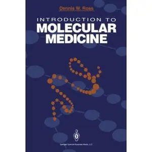 USED-Introduction to Molecular Medicine by Dennis W. Ross (Hardcover)