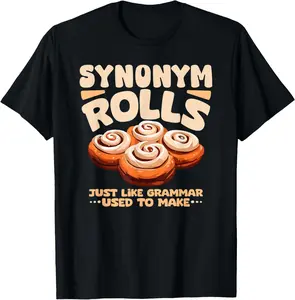 100% Cotton Synonym Rolls funny foodie food lover english grammar pun T-Shirt