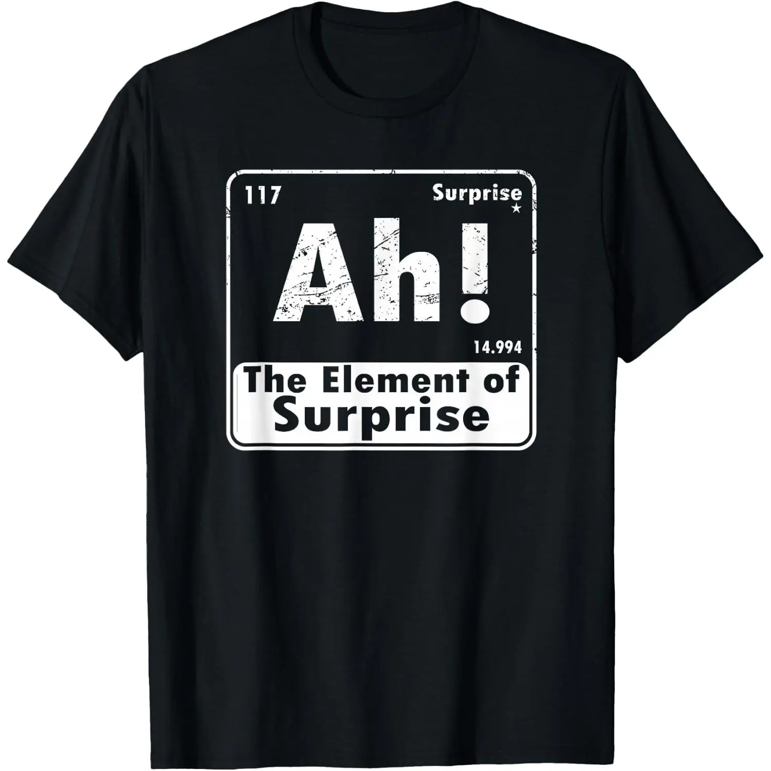 100%cotton Ah The Element of Surprise Geek Periodic Table T-Shirt