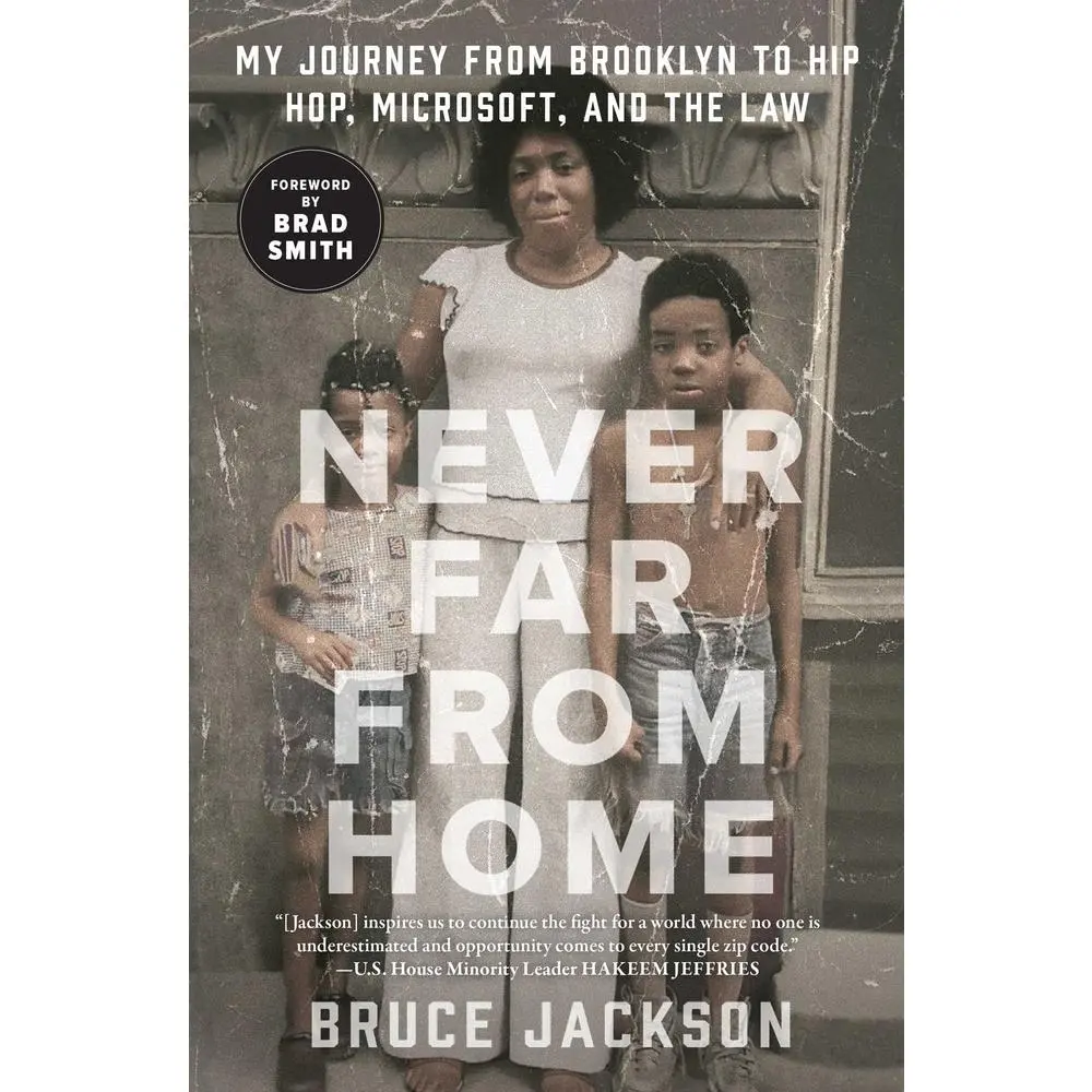 USED-Never Far from Home: My Journey from Brooklyn to Hip Hop, Microsoft, and the Law by Jackson, Bruce (Paperback)