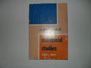 USED Book - Millennial Studies - a Search for Truth by George L. Murray (Paperback) - English