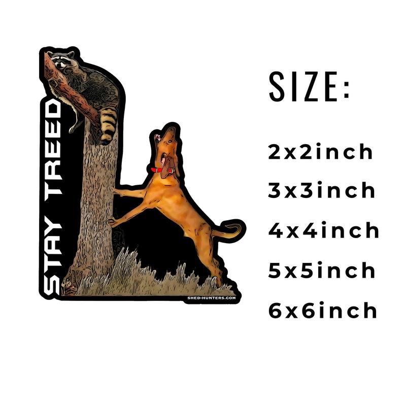 Stay treed red bone coon hound Hunter Gun Dog Hunting Sticker