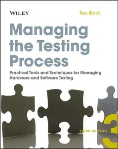USED-Managing the Testing Process: Practical Tools and Techniques for Managing Hardware and Software Testing by Black, Rex (Paperback)