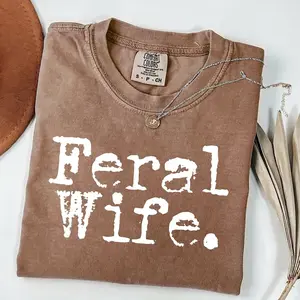 Feral Wife Comfort Colors Shirt, Funny Wife Tee, Married Life Shirt, Vintage Graphic Tee, Trendy Women Shirt, Espresso Color Tee Womenswear