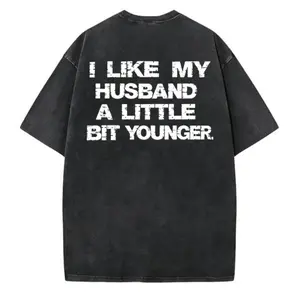 I LIKE MY HUSBAND A LITTLE BIT YOUNGER TSHIRT, HOODIE - SWEATSHIRT