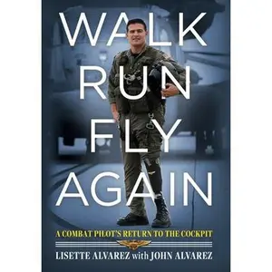 Walk, Run, Fly Again -- Lisette Alvarez, Hardcover