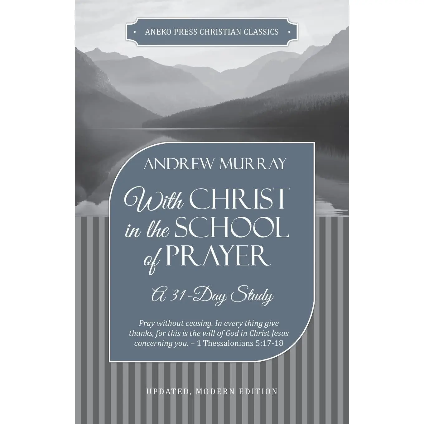 With Christ in the School of Prayer: A 31-Day Study