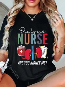 100% Cotton Funny Dialysis Nurse Vintage Are You Kidney Me T-Shirt